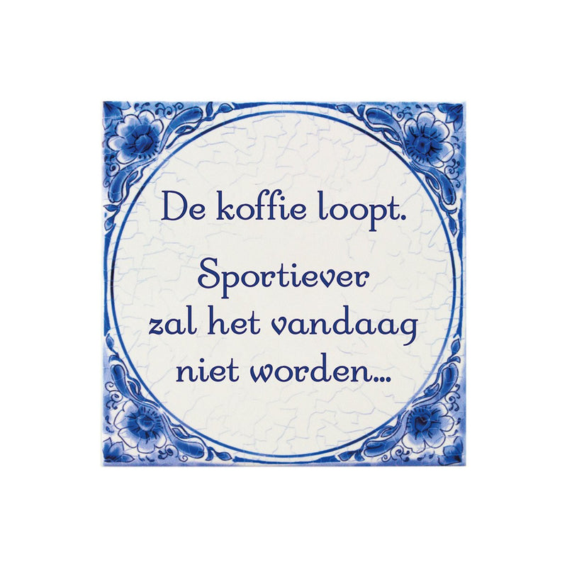 Delfts blauw tegeltje - De koffie loopt