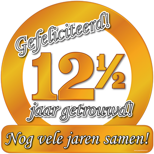 Huldeschild - Special - 12,5 jaar getrouwd
