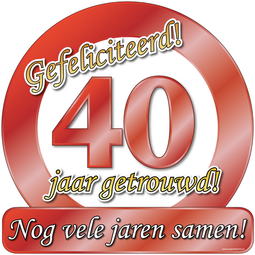 Huldeschild - Special - 40 jaar getrouwd