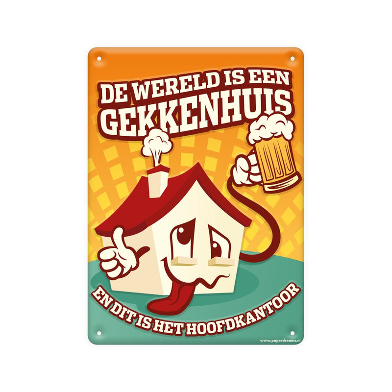 Metalen tekstbord - Gekkenhuis