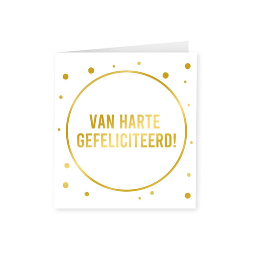 Wenskaart goud/wit - Van harte gefeliciteerd